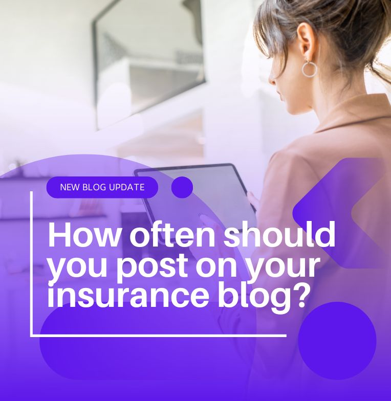 How often should you blog insurance